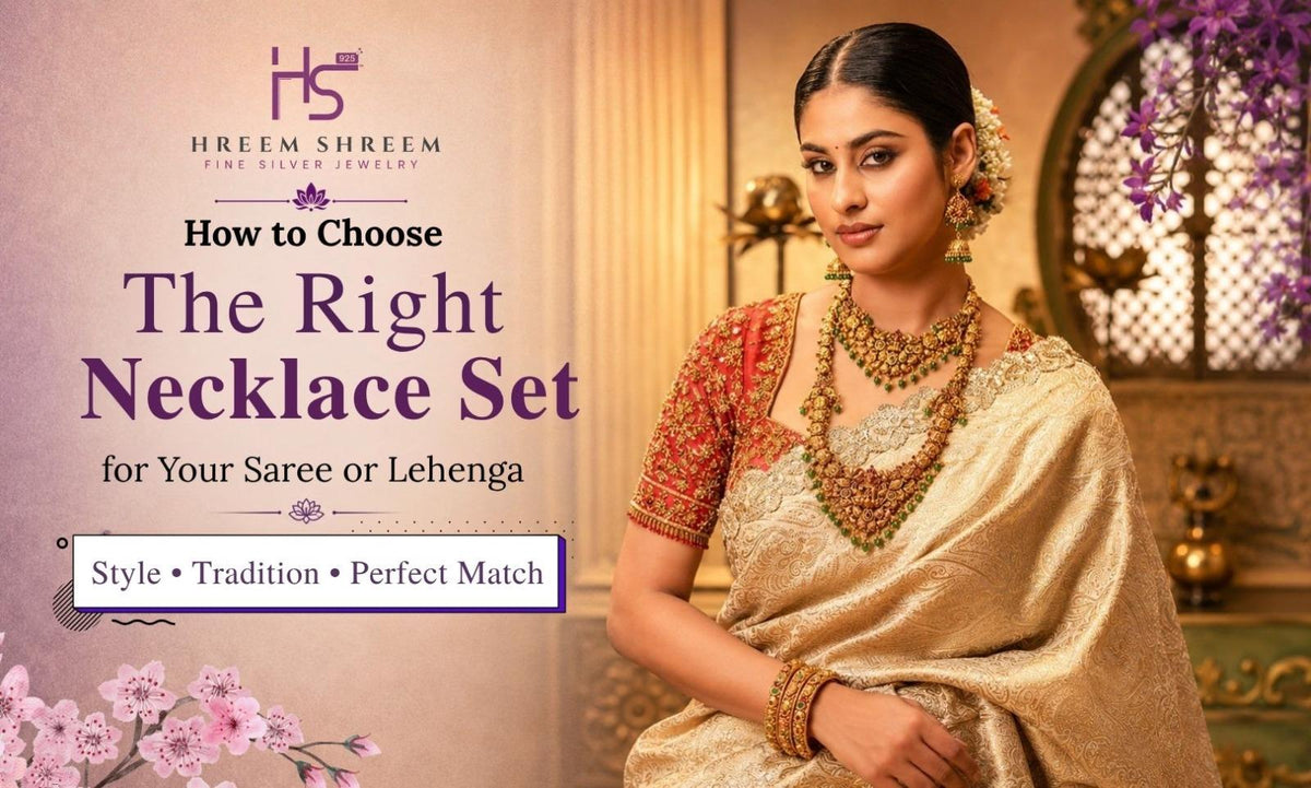 How to Choose the Right Necklace Set for Your Saree or Lehenga - HS925